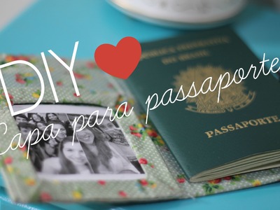DIY Capa para passaporte | Babi Oliveira