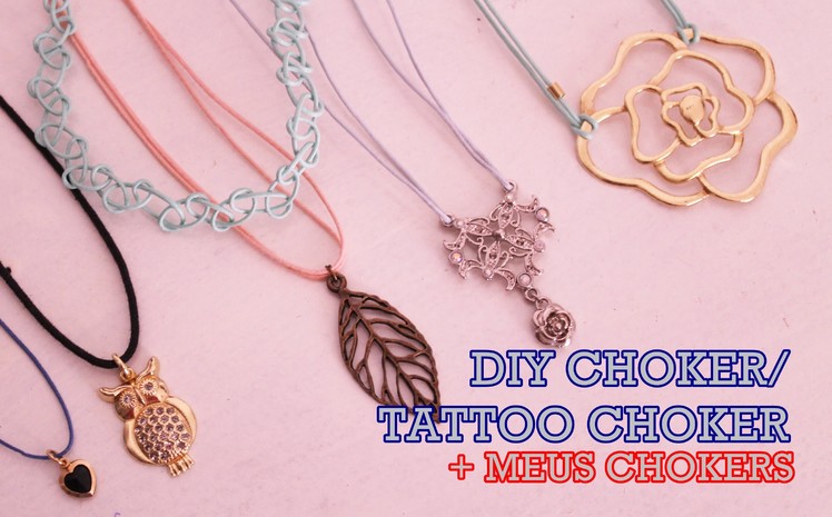 ▪ DIY: Choker.Tattoo Choker + Meus Chokers! (Colar Tatuagem) | Por Vanessa Malandrin