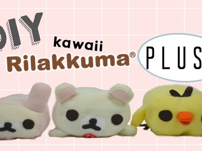 DIY: EASY Korilakkuma & Kiiroitori (Rilakkuma) Plushes Free Templates!