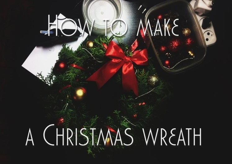 Как сделать Рождественский венок. DIY Christmas Wreath