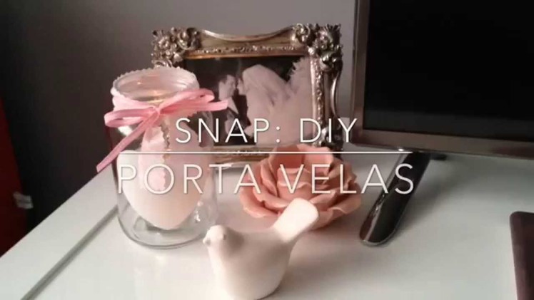 Snap: DIY - Porta Velas