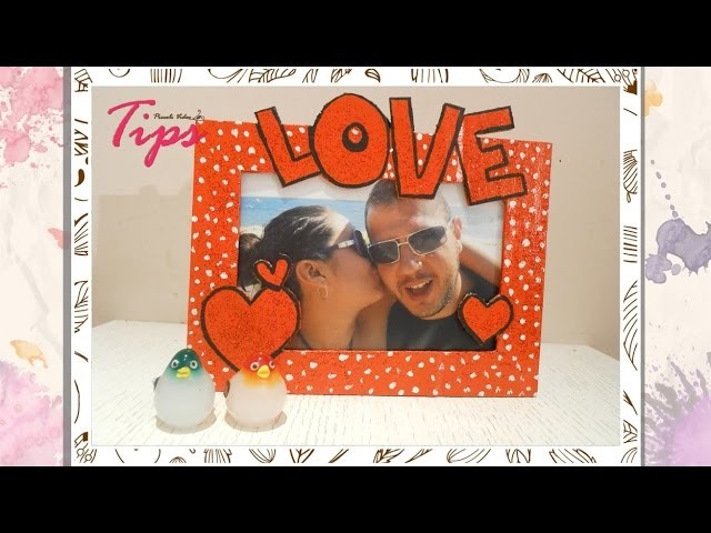 14 de Febrero - Portaretrato Love - DIY ♥ - VideoTips