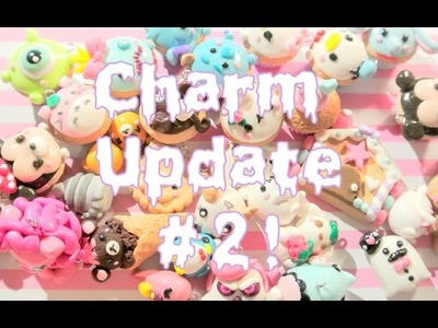 Charm Update #2!