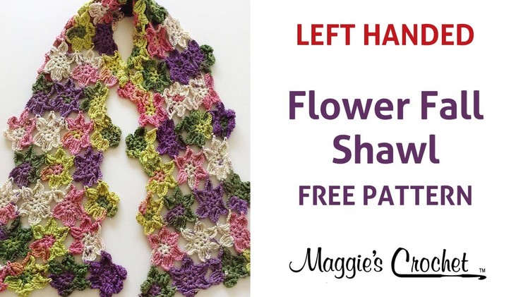 Flower Fall Shawl Free Crochet Pattern - Left Handed