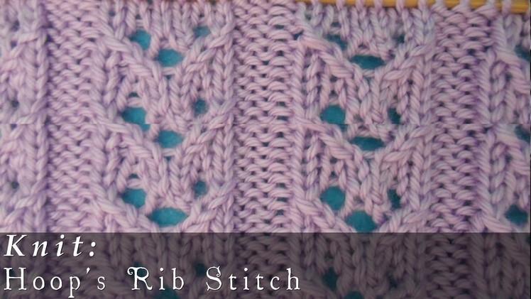 Hoop's Rib Stitch { Knit }
