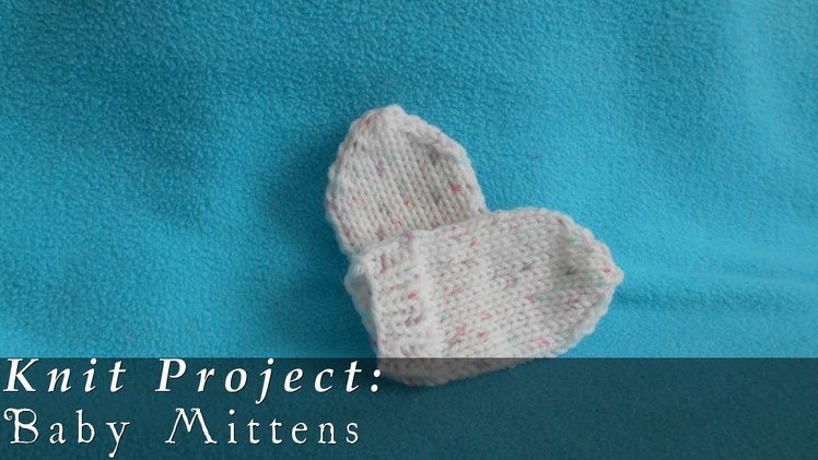 Mittens | Newborn to 3 months { Knit }