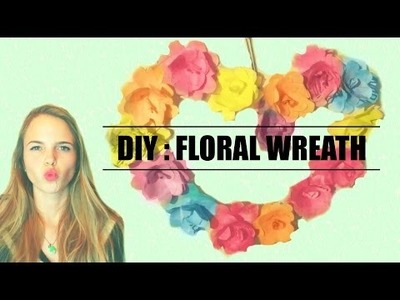 DIY: floral heart wreath (made from paper)