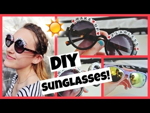 DIY Sunglasses. Spring 2015