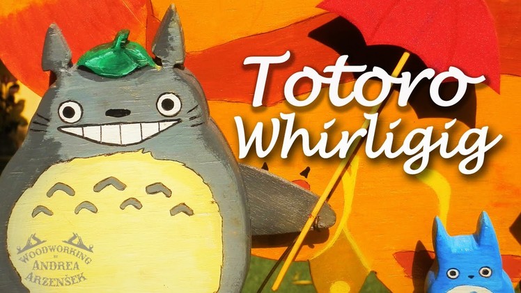How to make a Totoro Whirligig -  Ep 033 (Whirligig Wars 2015)