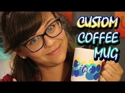 Kate Creates - DIY Custom Coffee Mug