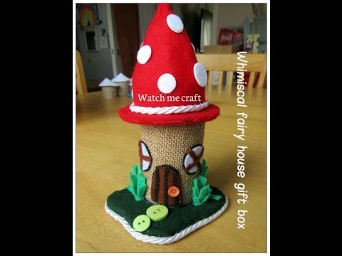 Watch me craft - whimsical fairy house gift box