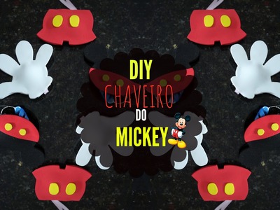 DIY CHAVEIRO DO MICKEY feat. Thais Ozame *-*