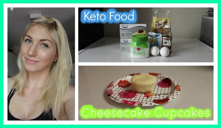 Eating Keto 29: Cheesecake Cupcakes