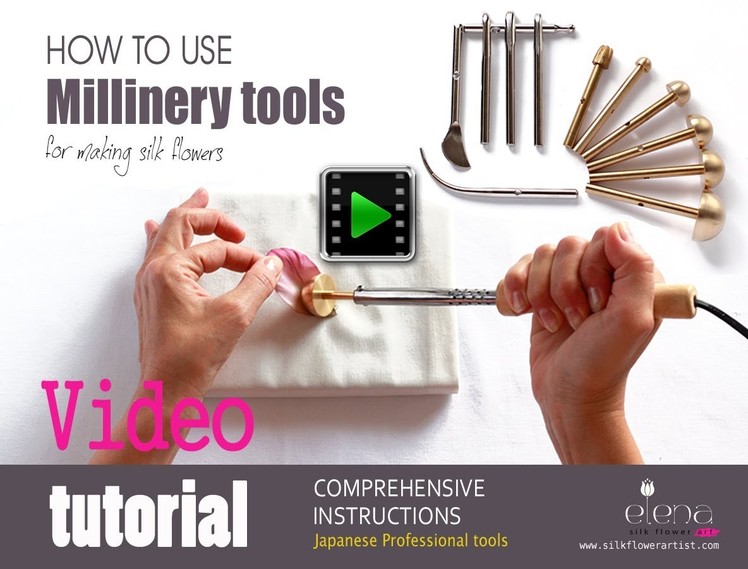 Millinery tools to make couture silk flowers