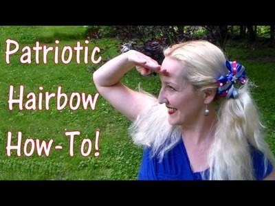 Patriotic Hairbow How-To!