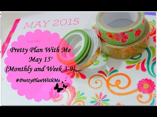 Pretty Plan with Me ♥ May 15' {Monthly View & 1st weeK}