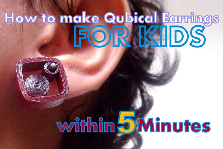 Quilled Designer Jewellery Making - Cubic Earring - Within 5 Minutes