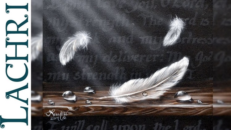 Speed Painting feathers and water droplets in acrylic - Time Lapse Demo by Lachri