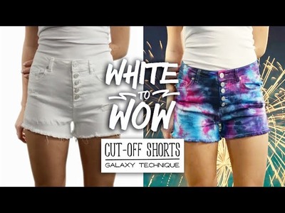 White to Wow:  Cut-Off Shorts Galaxy Technique