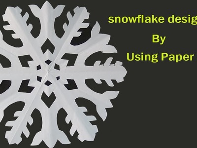 How to make paper snow flakes