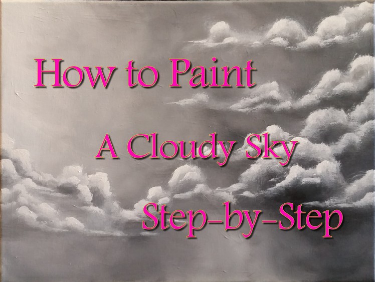 How to Paint Clouds Step by Step Acrylic Painting on Canvas for Beginners