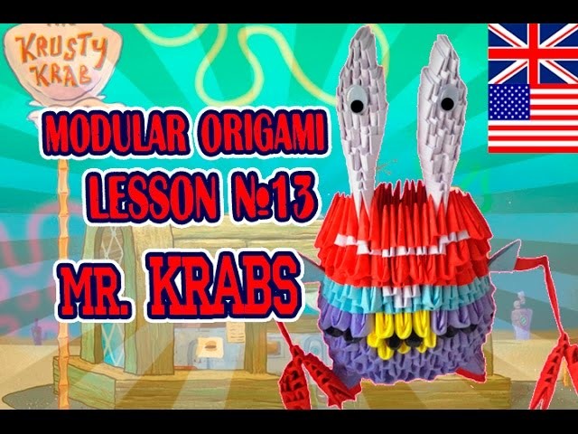 MODULAR ORIGAMI  LESSON №13  MR  KRABS