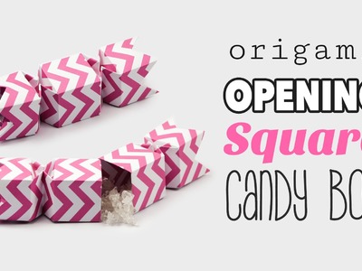 Origami Opening Square Candy Box ♥︎ DIY ♥︎