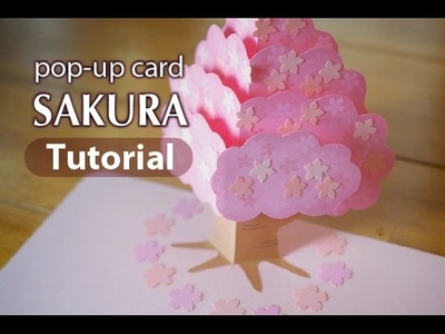 "SAKURA" pop-up card  [Tutorial]
