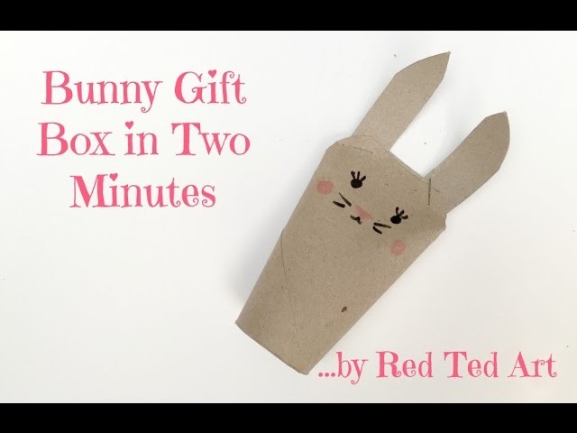 How to Make a QUICK Bunny Gift Box from TP Rolls