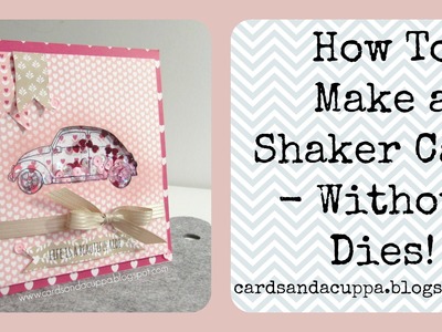 Make a Shaker Card with No Dies using Beautiful Ride by Stampin' Up!