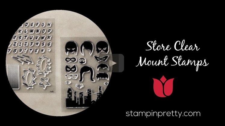Stampin' Up! Tutorial:  How to Store Clear Stamps