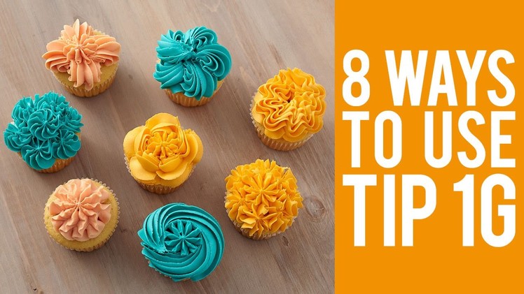 Decorate Cupcakes with Tip 1G – 8 Ways!