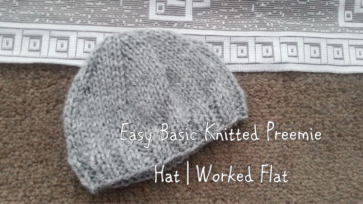 Easy Basic Knitted Preemie Hat | Worked Flat