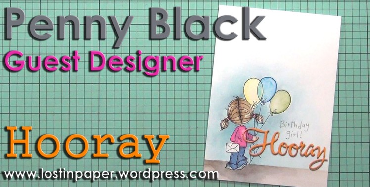 Guest Designer at Penny Black Hooray!