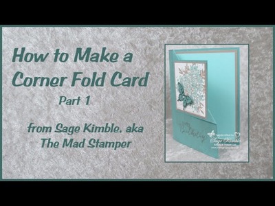 How to Make a Corner Fold Card Part 1