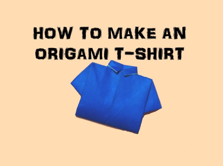 How To Make an Origami T-Shirt