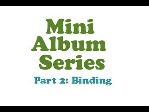 Mini Album Series: Binding