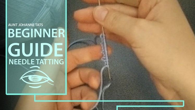 Basic Knots, Join, Chains, and Rings in  Needle Tatting for beginners