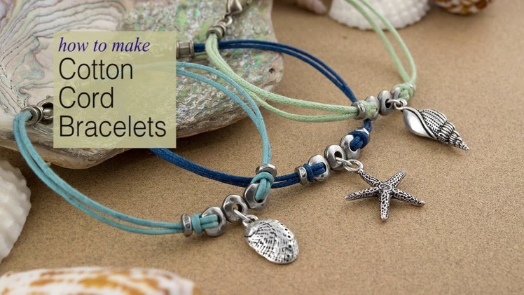 How to Make Cotton Cord Charm Bracelets Using TierraCast Components