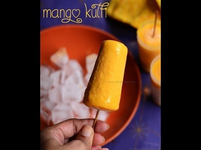 Mango kulfi recipe | Indian mango recipes