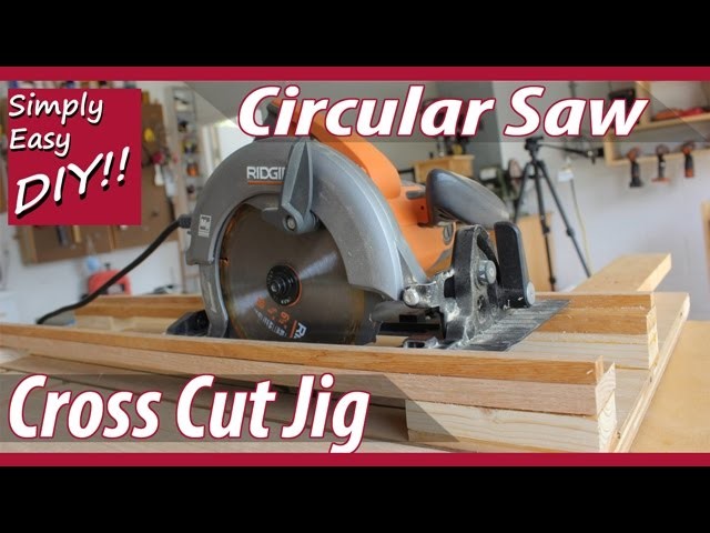 DIY Circular Saw Cross Cut Jig
