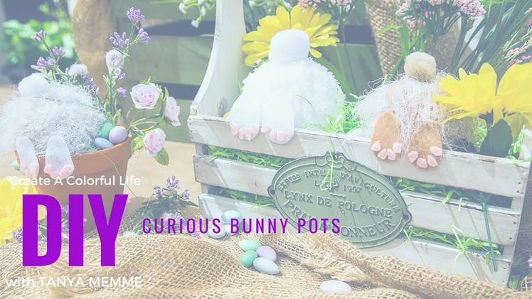 DIY Curious Bunny Pots for your Spring or Easter Celebrations
