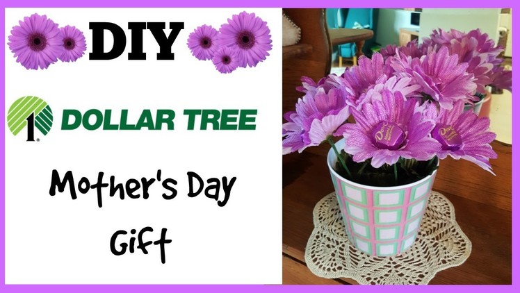 DIY Dollar Tree Mother's Day Gift Idea!