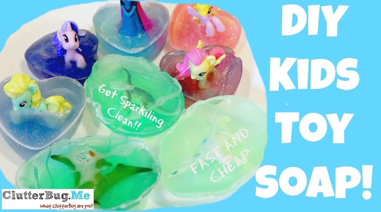 DIY - How to make Toy Soap for Kids or you!