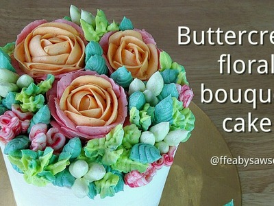 How to pipe a buttercream flower bouquet cake- ft rose, parrot tulip, carnation, hypericum & leaves