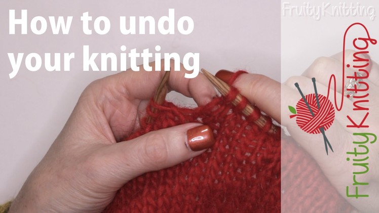 How to undo your knitting