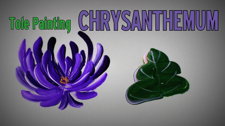 Tole Painting - How to paint a CHRYSANTHEMUM.