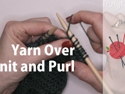 Yarn Over - Knit and Purl
