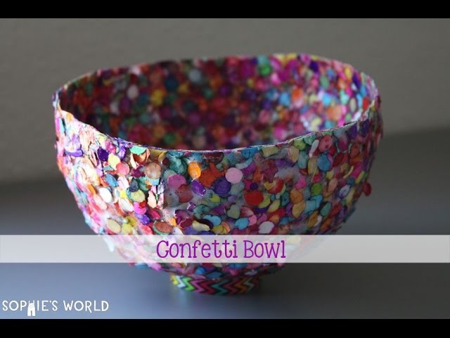Confetti Bowl - Part One|Sophie's World
