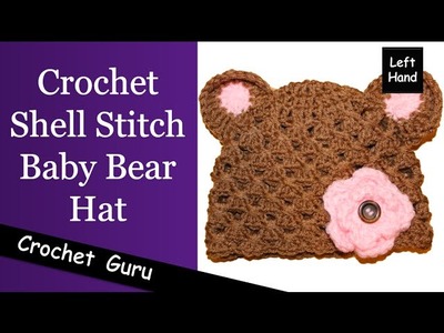 Crochet Baby Bear Hat - Shell Stitch Pattern - (Left Hand) Tutorial